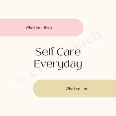 Self Care Everyday Instagram Post Canva Template