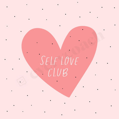 Self Love Club Instagram Post Canva Template