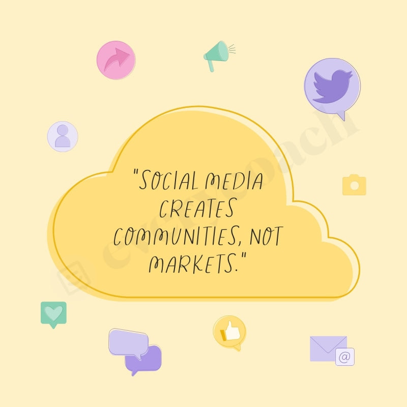 Social Media Creates Communities Not Markets Instagram Post Canva Template