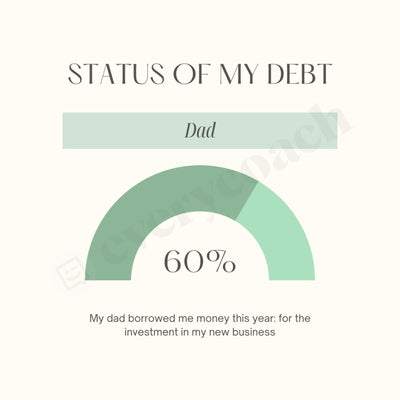 Status Of My Debt Dad Instagram Post Canva Template