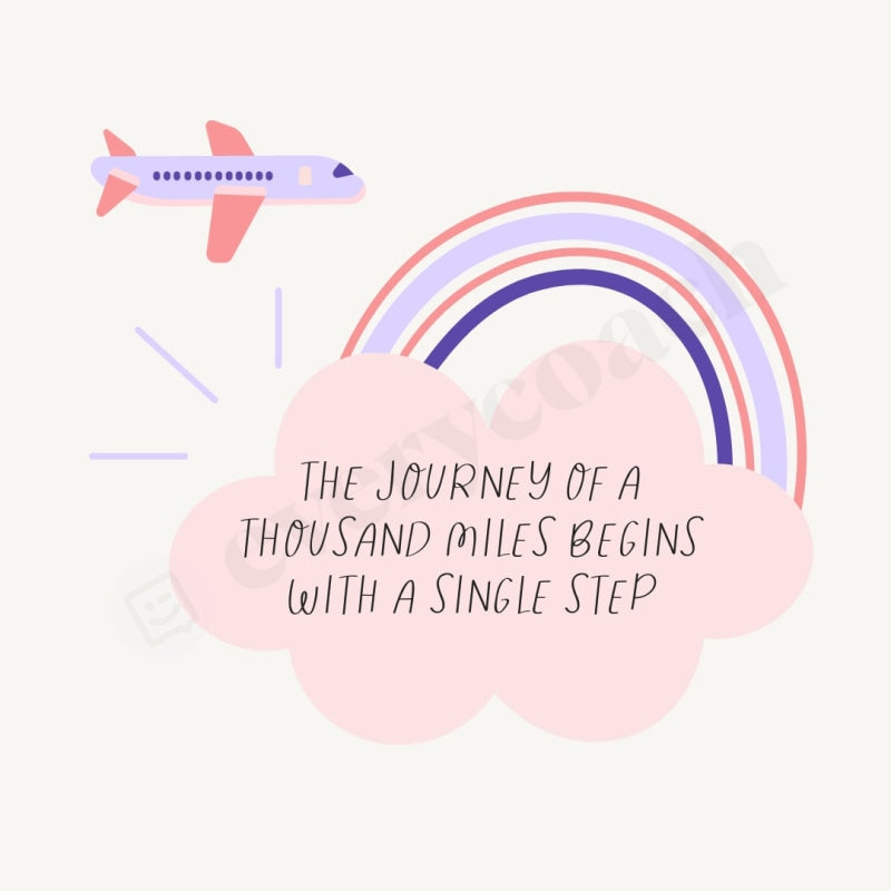 The Journey Of A Thousand Miles Begins With Single Step Instagram Post Canva Template