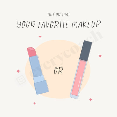 This Or That Your Favorite Makeup Instagram Post Canva Template