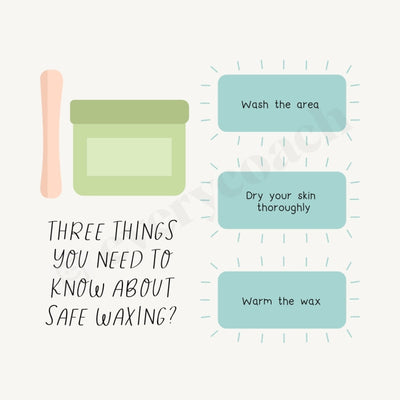 Three Things You Need To Know About Safe Waxing Instagram Post Canva Template