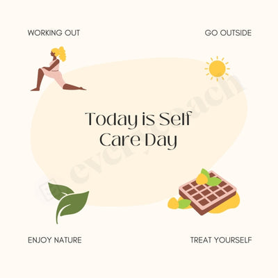 Today Is Self Care Day Instagram Post Canva Template