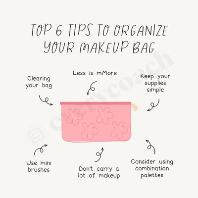 Top 6 Tips To Organize Your Makeup Bag Instagram Post Canva Template