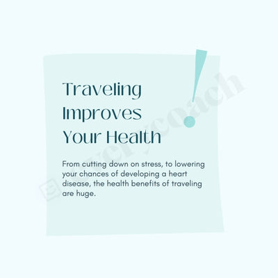 Traveling Improves Your Health Instagram Post Canva Template