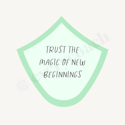 Trust The Magic Of New Beginnings Instagram Post Canva Template