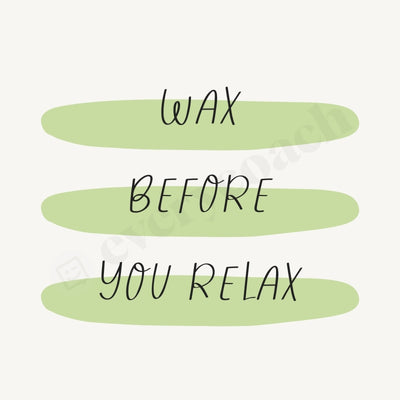 Wax Before You Relax Instagram Post Canva Template