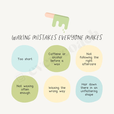 Waxing Mistakes Everyone Makes S03272301 Instagram Post Canva Template