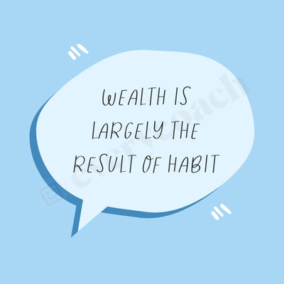 Wealth Is Largely The Result Of Habit Instagram Post Canva Template