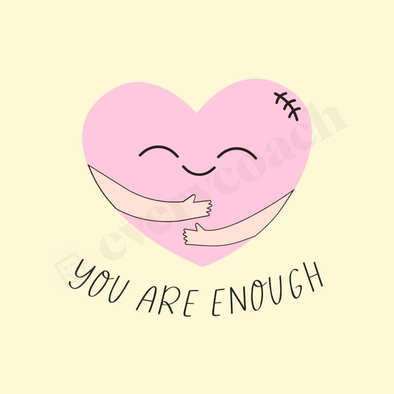 You Are Enough Instagram Post Canva Template