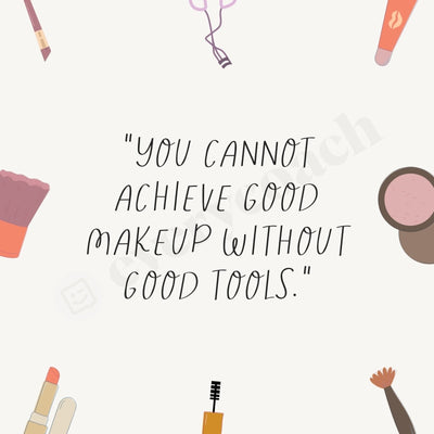 You Cannot Achieve Good Makeup Without Tools Instagram Post Canva Template